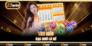 Tìm hiểu bạc nhớ lô đề